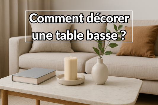Comment décorer une table basse : 7 règles simples pour une déco réussie